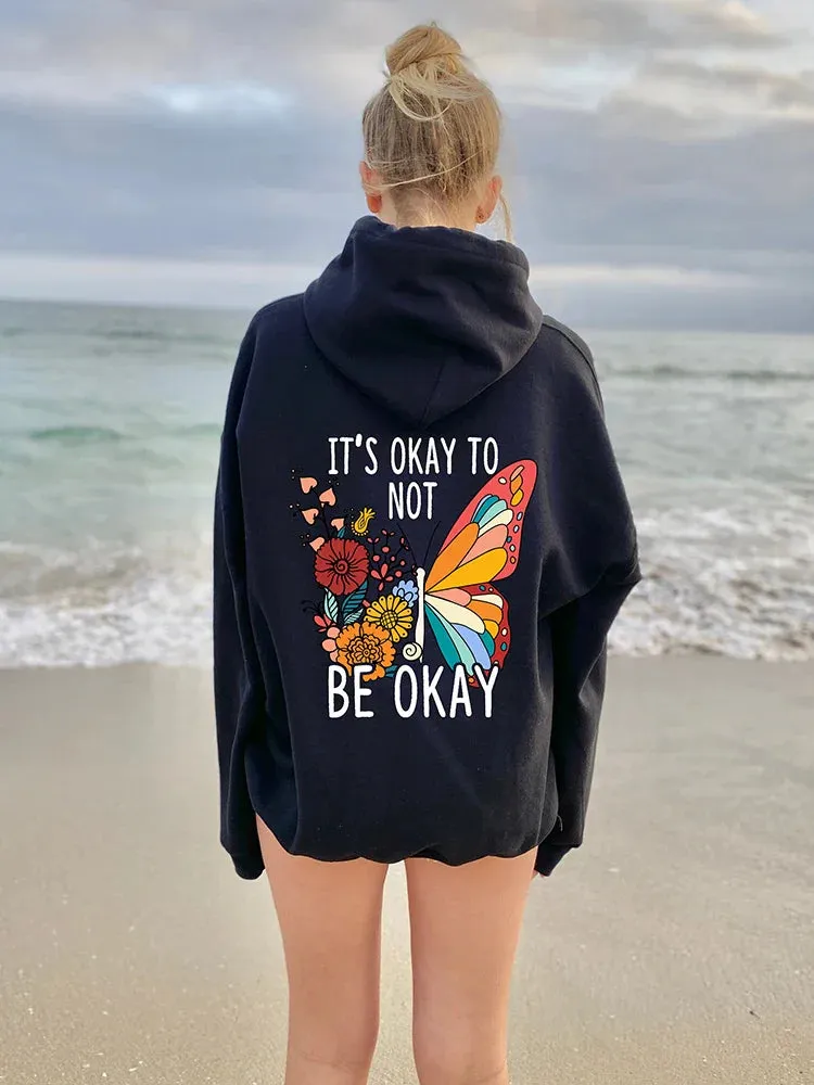 It's Okay to Not Be Okay Letter Printing Hoodie for Women
