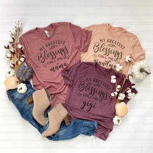 My Greatest Blessings Call Me Graphic Tee