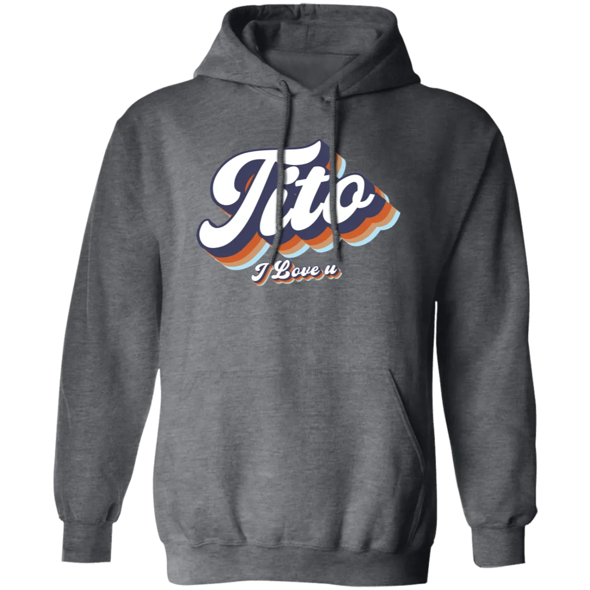 Tito I Love U Unisex Pullover Hoodie